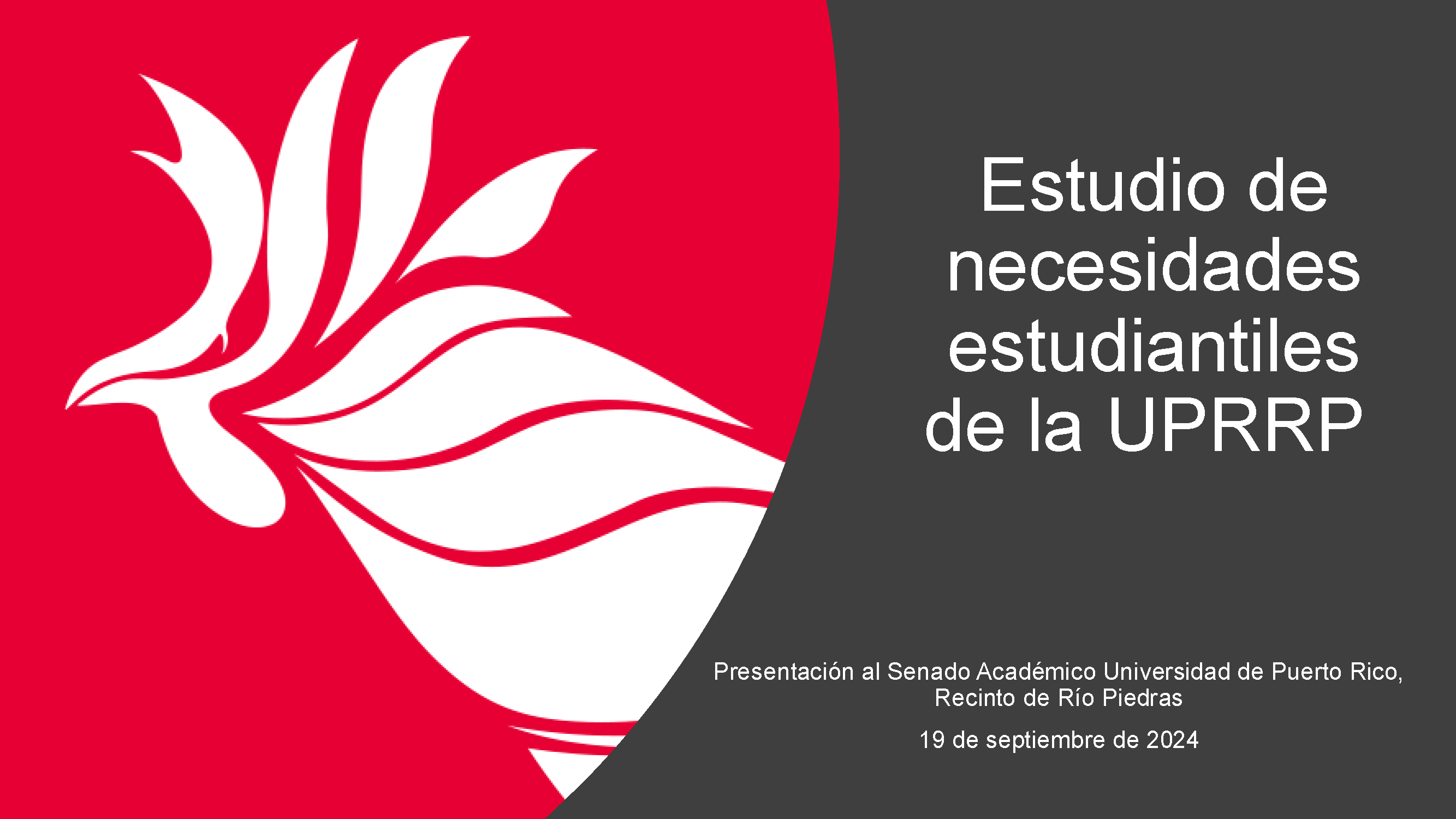 Presentación al Senado Académico de la Universidad de Puerto Rico, Recinto de Río Piedras, del Estudio de Necesidades Estudiantiles, septuiembre 2024